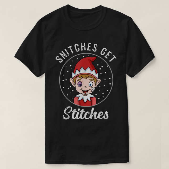 Snitches Get Stitches Funny Elf Art T-Shirt (Design vorne)