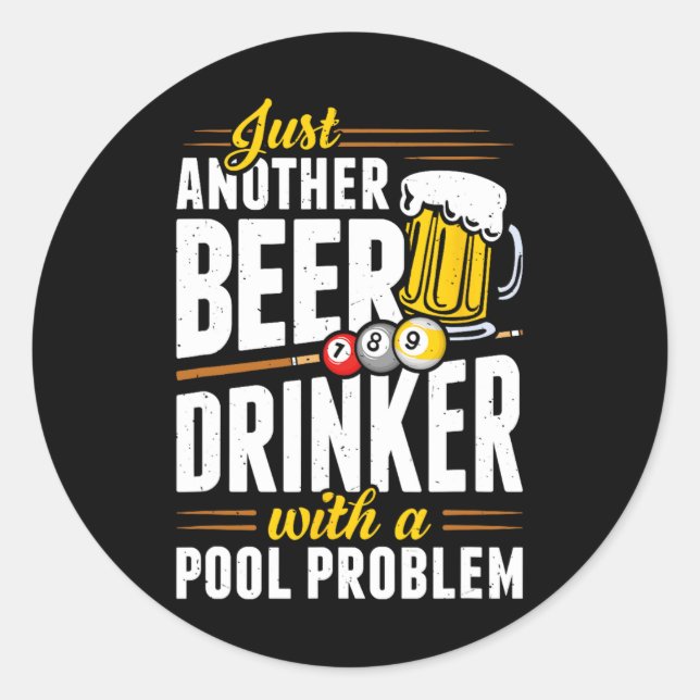 Snooker Beer Drink mit Pool Problem Pool Player Runder Aufkleber (Vorderseite)
