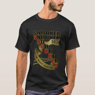 Snooker: Die besten Game Billiard Club Sportteams T-Shirt