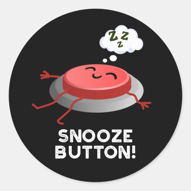 Snooze Button Funny Sleeping Puff Dark BG Runder Aufkleber (Vorderseite)