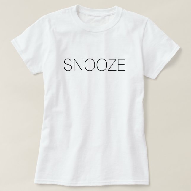 Snooze-Shirt T-Shirt (Design vorne)