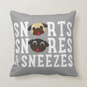 Snorts, schnarcht u. niest Mops-Kissen Kissen