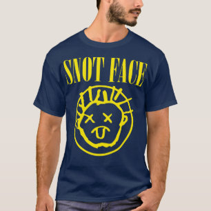 Snot Face T-Shirt