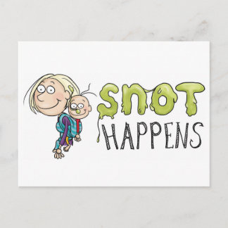 Snot Happens Postcard Postkarte