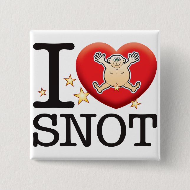 Snot-Liebe-Mann Button (Vorderseite)