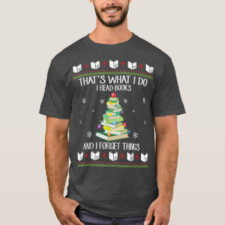 Snow Books That's What I Do I Read Books And I For T-Shirt