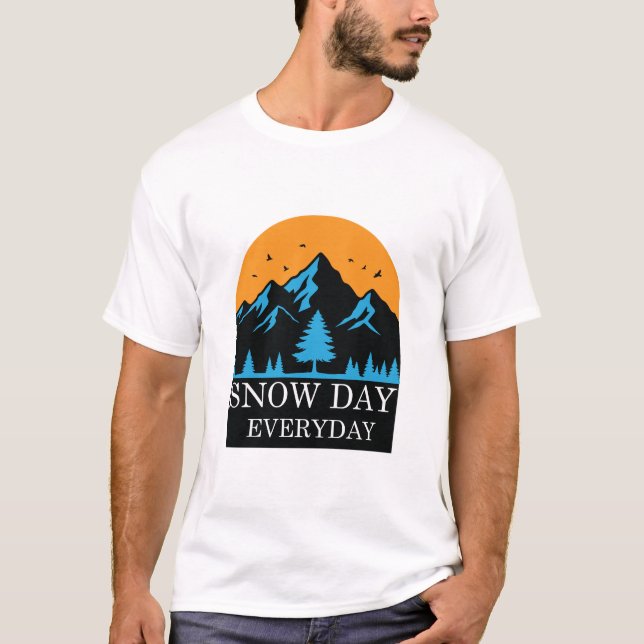 Snow Day Everyday Sunset Mountain Winter T-Shirt (Devant)
