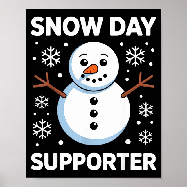 Snow Day Suprter Snow Snowflake Snowman Winter Tea Poster (Vorne)