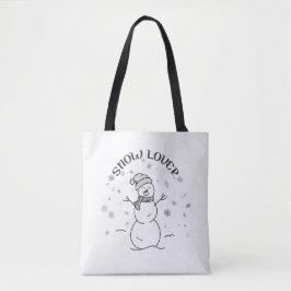 SNOW LOVER Text Cute Snowman Snowflakes Fun White  Tasche