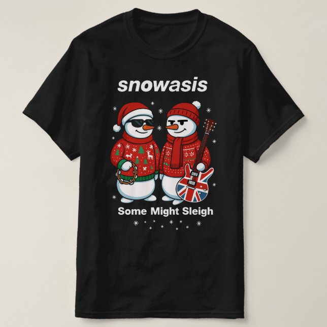 Snowasis Some Might Sleigh Weihnachtspulli T-Shirt (Design vorne)