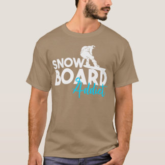 Snowboard Addict Snowboard Winter Sport Mountain S T-Shirt