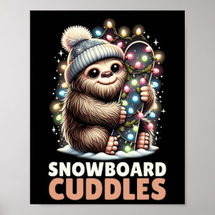 Snowboard Cuddles Christmas Lit Bigfoot Snowboard Poster