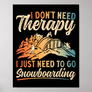 Snowboard Goggles Ich brauche keine Therapie Snowb Poster