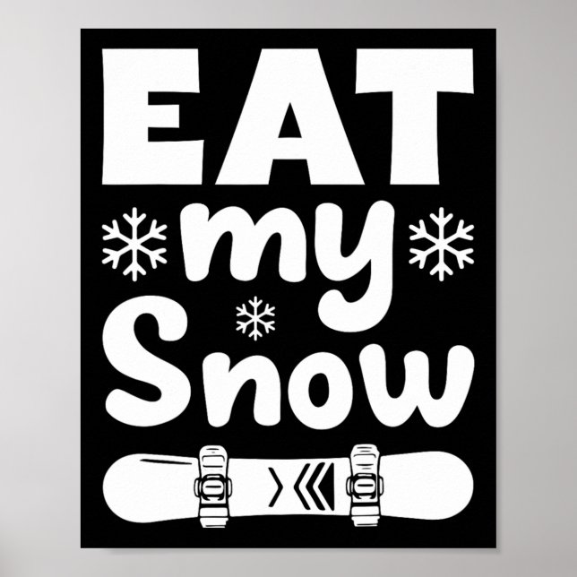 Snowboard isst mein Snowboard-Shirt für Mem W Poster (Vorne)