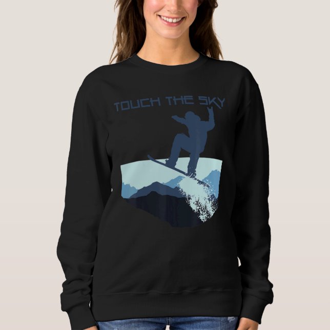 Snowboard Mountain Snowboarden Freestyle Touch Sweatshirt (Vorderseite)