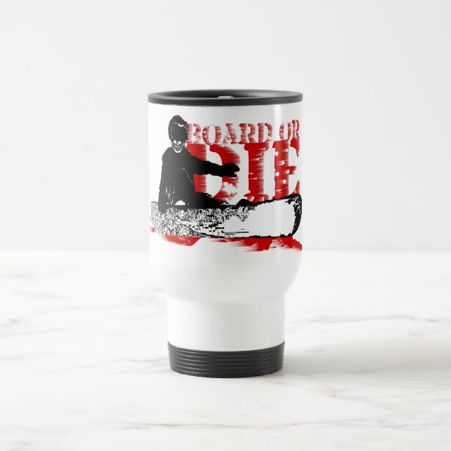 Snowboard ODER DIE Reisebecher (Mittel)