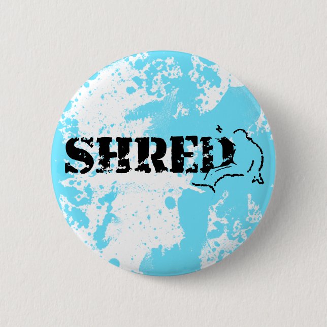 Snowboard. Shred. Button (Vorderseite)
