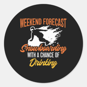 Snowboard Snowboard Beer Weekend Forecast Snowboar Runder Aufkleber