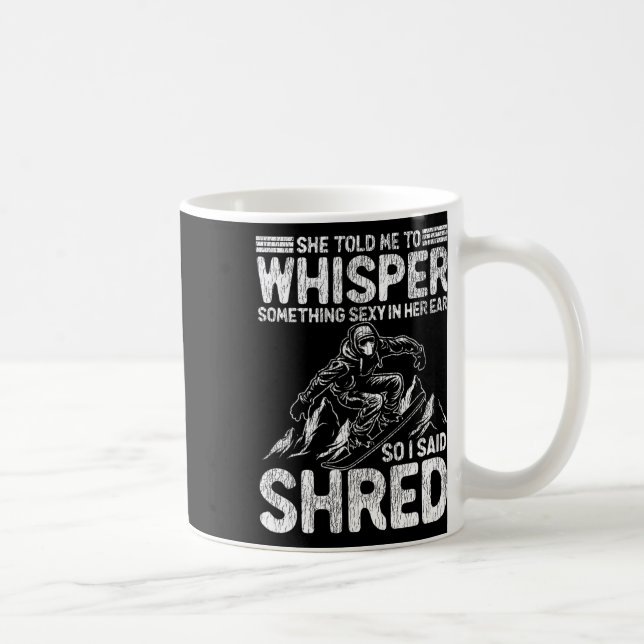 Snowboard-Snowboard sagte sie mir, dass ich ein pa Kaffeetasse (Rechts)