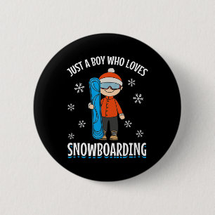 Snowboard Snowboarder Boy Nur ein Junge, der Liebe Button