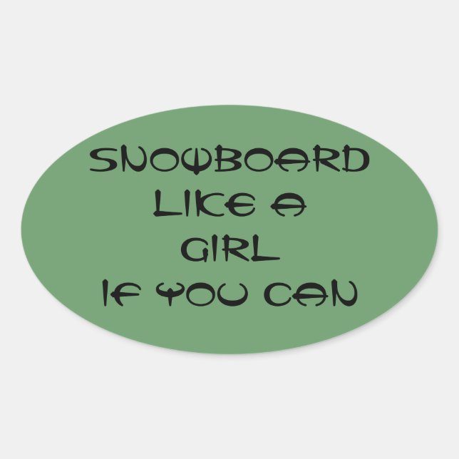 Snowboard wie ein Mädchenaufkleber Ovaler Aufkleber (Vorderseite)