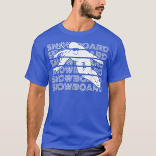 Snowboard Women Snowboarden Snowboarder T-Shirt