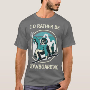 Snowboarde-Id statt Snowboarden 1 T-Shirt