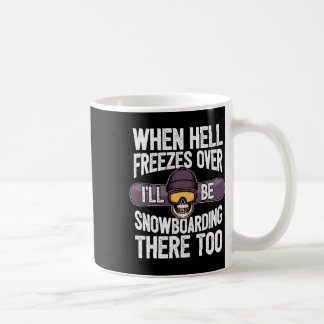 Snowboarden bei Hölle - Snowboard Kaffeetasse