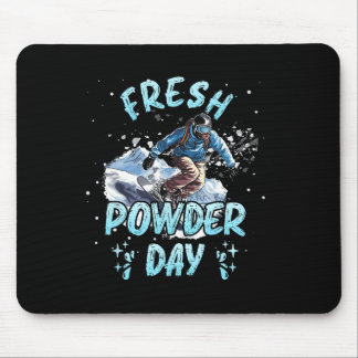 Snowboarden Fresh Powday Funny Snowboard Chil Mousepad