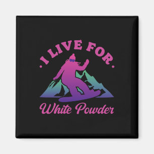 Snowboarden Ich lebe für White Powder 90er 80er Sn Magnet