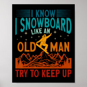 Snowboarden Ich weiß, ich Snowboard wie ein alter Poster