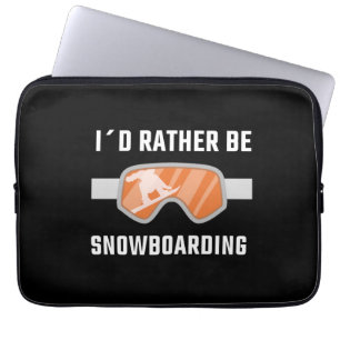 Snowboarden - ich würde eher Snowboarden Laptopschutzhülle