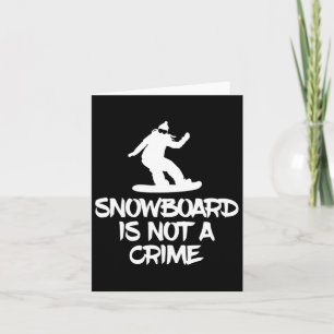 Snowboarden ist kein Kriminalpolizist W Karte