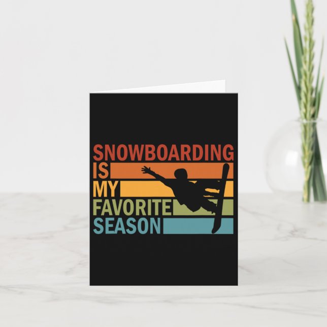 Snowboarden ist meine Lieblingssaison Snowboarder  Karte (Vorderseite)