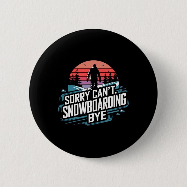 Snowboarden Lover Spaß Design Funny Snowboarder Button (Vorderseite)
