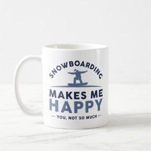 Snowboarden macht mich glücklich, dass du nicht so kaffeetasse