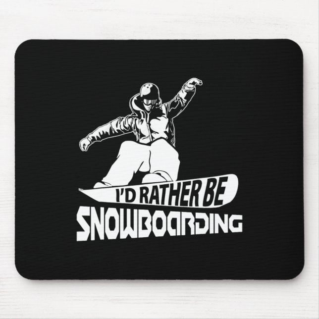 Snowboarden Shirt Snow Boarding Snow Board Mousepad (Vorne)