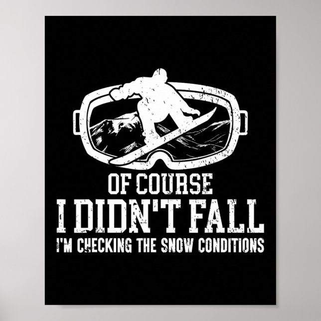 Snowboarden Snowboard ich bin nicht fallen, ich bi Poster (Vorne)