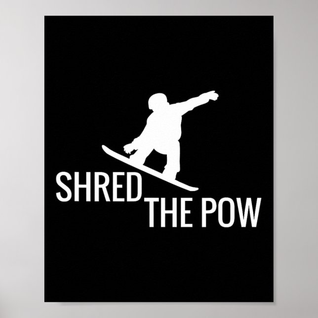 Snowboarden Snowboard T-Shirt schüttelte die Pow Poster (Vorne)