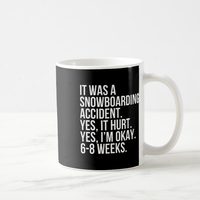 Snowboarden Unfall 6-8 Wochen Funny Broken Kaffeetasse (Rechts)