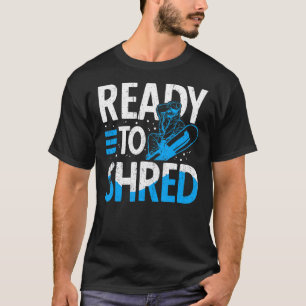 Snowboarder bereit zum Shred Ski Resort Snowboard T-Shirt
