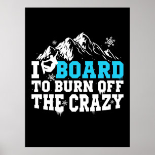 Snowboarder Board zum Abbrennen des verrückten Poster