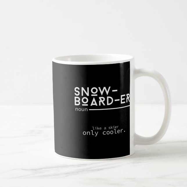 Snowboarder Definition Funny Snowboarding Winter S Kaffeetasse (Rechts)