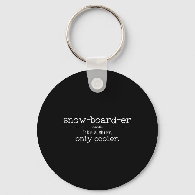 Snowboarder Definition - Snowboard-Sprichwort Funn Schlüsselanhänger (Vorderseite)