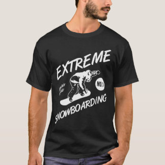 Snowboarder Extreme Snowboarden Wintersport Sno T-Shirt