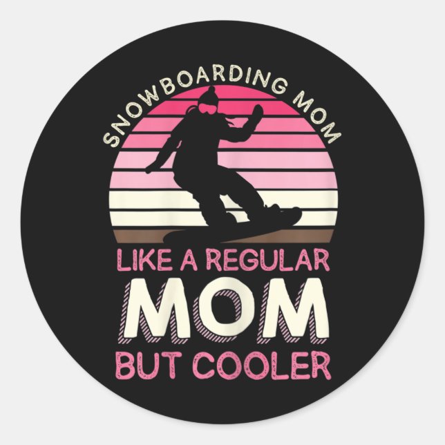 Snowboarder-Mama für Frauen wie eine reguläre Mama Runder Aufkleber (Vorderseite)