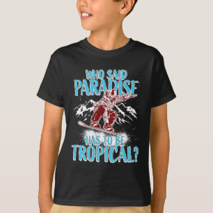 Snowboarder Snowboard Snowboarder Winter Funny Qu T-Shirt