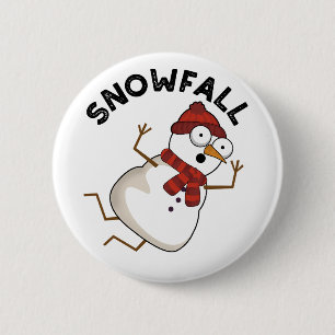 Snowfall Funny Snow Pub Button