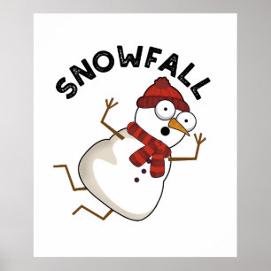 Snowfall Funny Snow Pub Poster