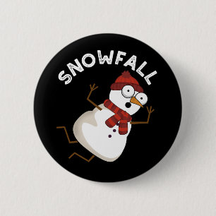 Snowfall Funny Snow Puns Dark BG Button